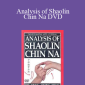 Dr. Yang & Jwing Ming - Analysis of Shaolin Chin Na DVD