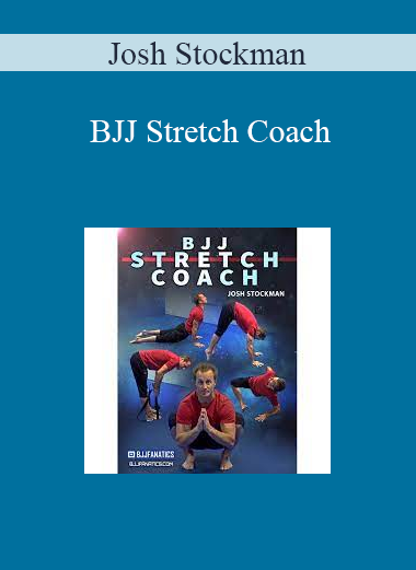 Josh Stockman - BJJ Stretch Coach