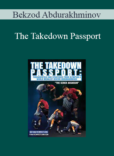 Bekzod Abdurakhminov - The Takedown Passport