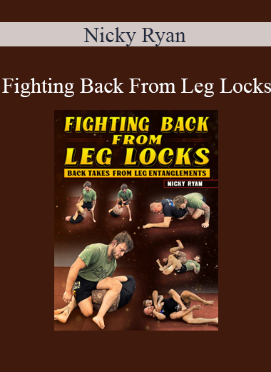 Nicky Ryan - Fighting Back From Leg Locks