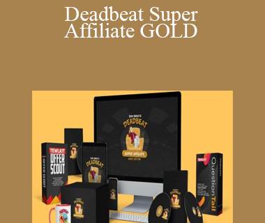 Dan Brock - Deadbeat Super Affiliate GOLD