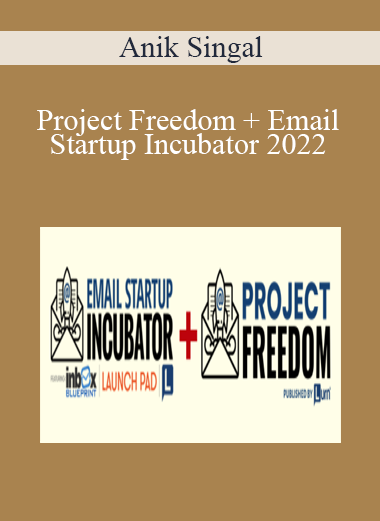 Anik Singal - Project Freedom+ Email Startup Incubator 2022