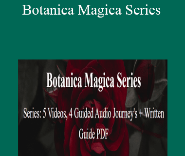 Tonja Reichley - Botanica Magica Series