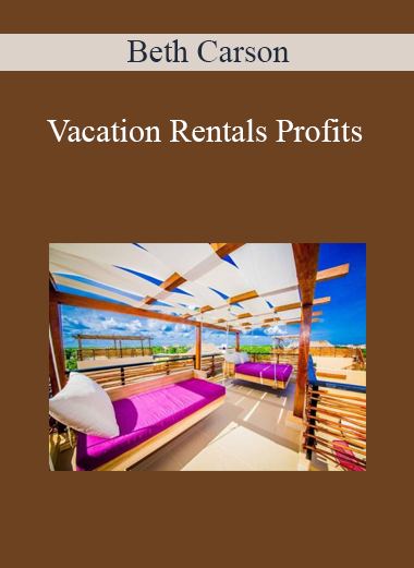 Beth Carson - Vacation Rentals Profits