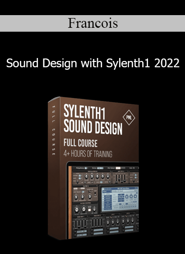 Francois - Sound Design with Sylenth1 2022