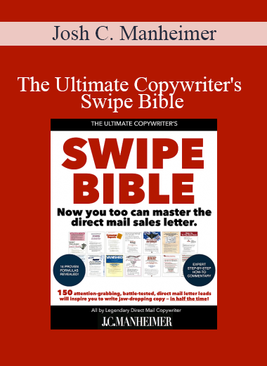 Josh C. Manheimer - The Ultimate Copywriter's Swipe Bible