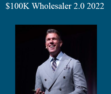 Sean Terry - $100K Wholesaler 2.0 2022