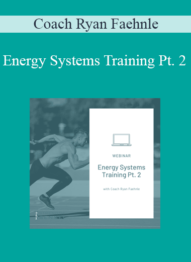 Coach Ryan Faehnle - Energy Systems Training Pt. 2