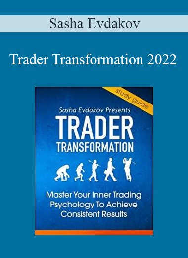Sasha Evdakov - Trader Transformation 2022