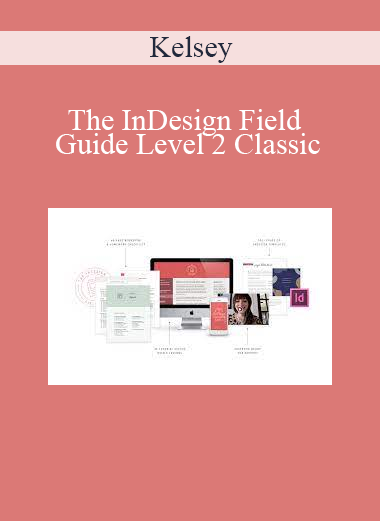 Kelsey - The InDesign Field Guide Level 2 Classic