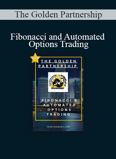 The Golden Partnership - Fibonacci and Automated Options Trading