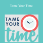 Ruth Soukup - Tame Your Time