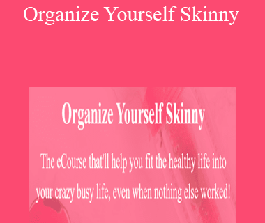 Tammy Kresge - Organize Yourself Skinny
