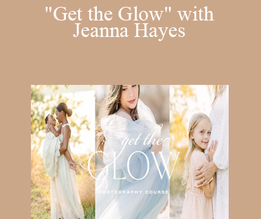Jeanna Hayes - "Get the Glow" with Jeanna Hayes