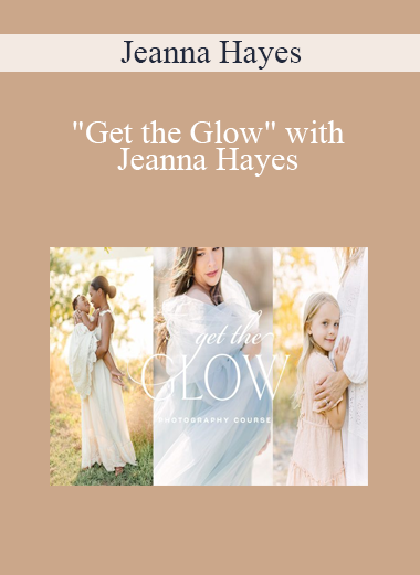 Jeanna Hayes - "Get the Glow" with Jeanna Hayes