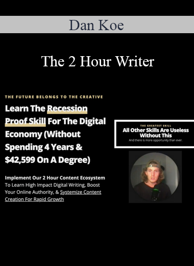 Dan Koe - The 2 Hour Writer