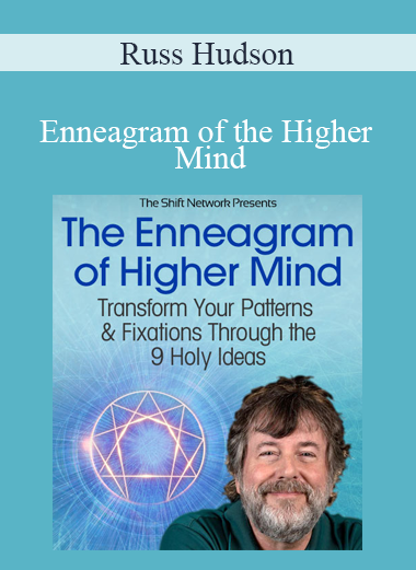 Russ Hudson - Enneagram of the Higher Mind