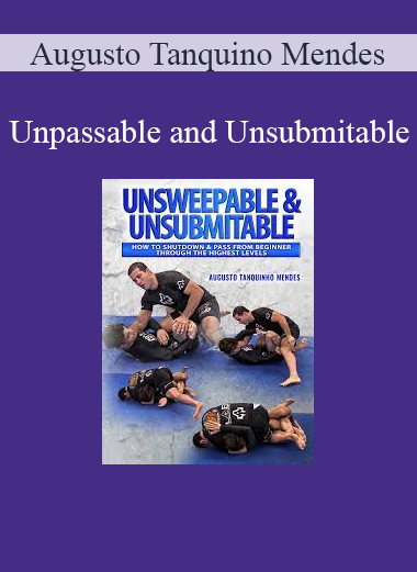 Augusto Tanquino Mendes - Unpassable and Unsubmitable