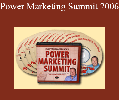 Clayton Makepeace - Power Marketing Summit 2006