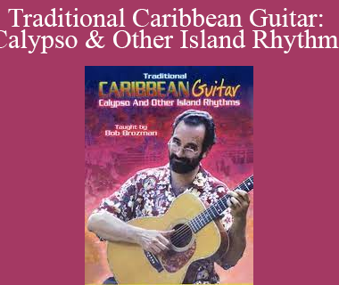 Traditional Caribbean Guitar: Calypso & Other Island Rhythms