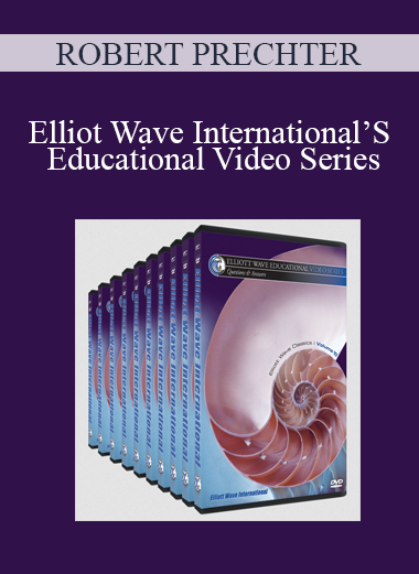 Robert Prechter - Elliot Wave International’S Educational Video Series