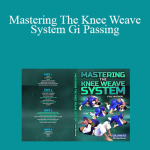 Kyle Watson - Mastering The Knee Weave System