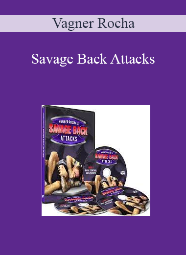 Vagner Rocha - Savage Back Attacks