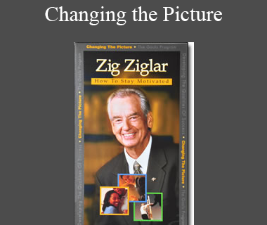 Zig Ziglar - Changing the Picture