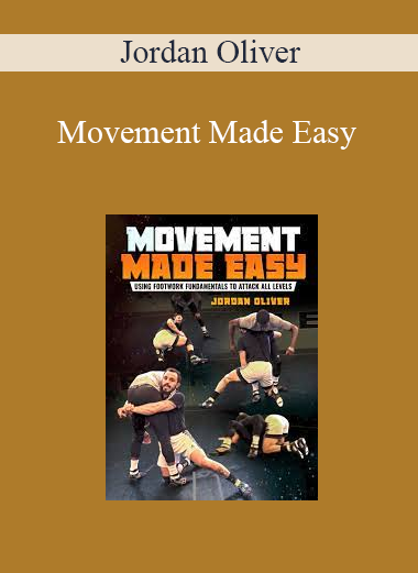 Jordan Oliver - Movement Made Easy