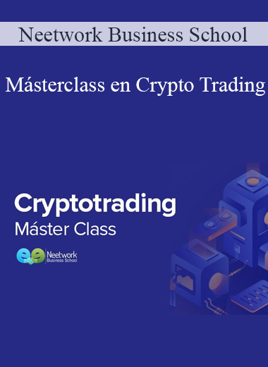 Neetwork Business School - Másterclass en Crypto Trading