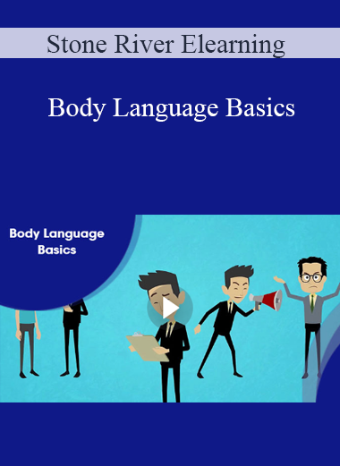Stone River Elearning - Body Language Basics