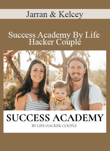 Jarran & Kelcey - Success Academy By Life Hacker Couple