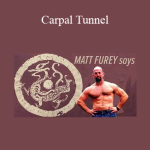 Matt Furey - Carpal Tunnel