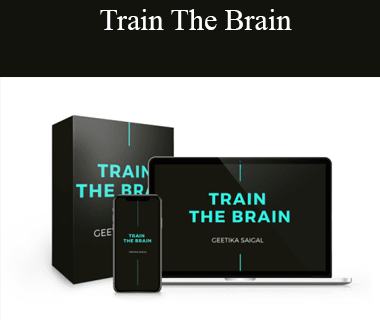 Geetika Saigal - Train The Brain