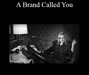 Debbie Millman - A Brand Called You