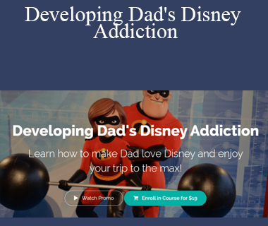 LJ Johnson - Developing Dad's Disney Addiction
