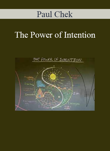 Paul Chek - The Power of Intention