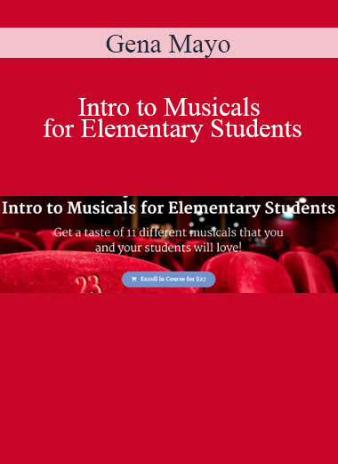 Gena Mayo - Intro to Musicals for Elementary Students