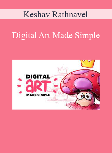 Keshav Rathnavel - Digital Art Made Simple