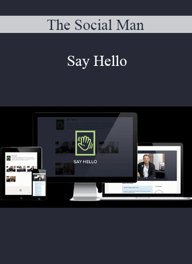 Say Hello - The Social Man