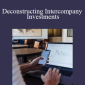 Silab Mohanty - Deconstructing Intercompany Investments
