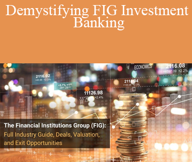 Albert Blankenship - Demystifying FIG Investment Banking