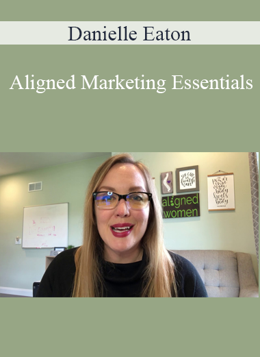 Danielle Eaton - Aligned Marketing Essentials