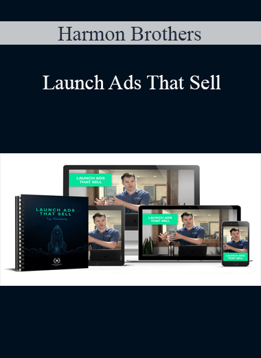 Harmon Brothers - Launch Ads That Sell