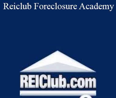 Reiclub Foreclosure Academy