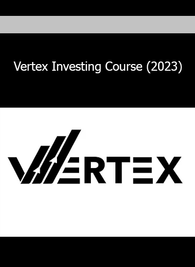 Vertex Investing Course (2023)