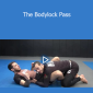 Lachlan Giles- The Bodylock Pass