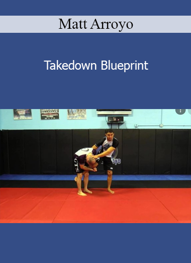 Matt Arroyo - Takedown Blueprint