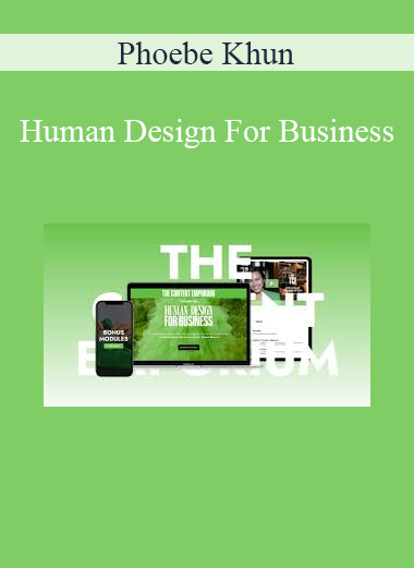 Phoebe Khun - Human Design For Business