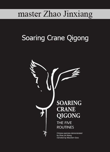 Soaring Crane Qigong - master Zhao Jinxiang